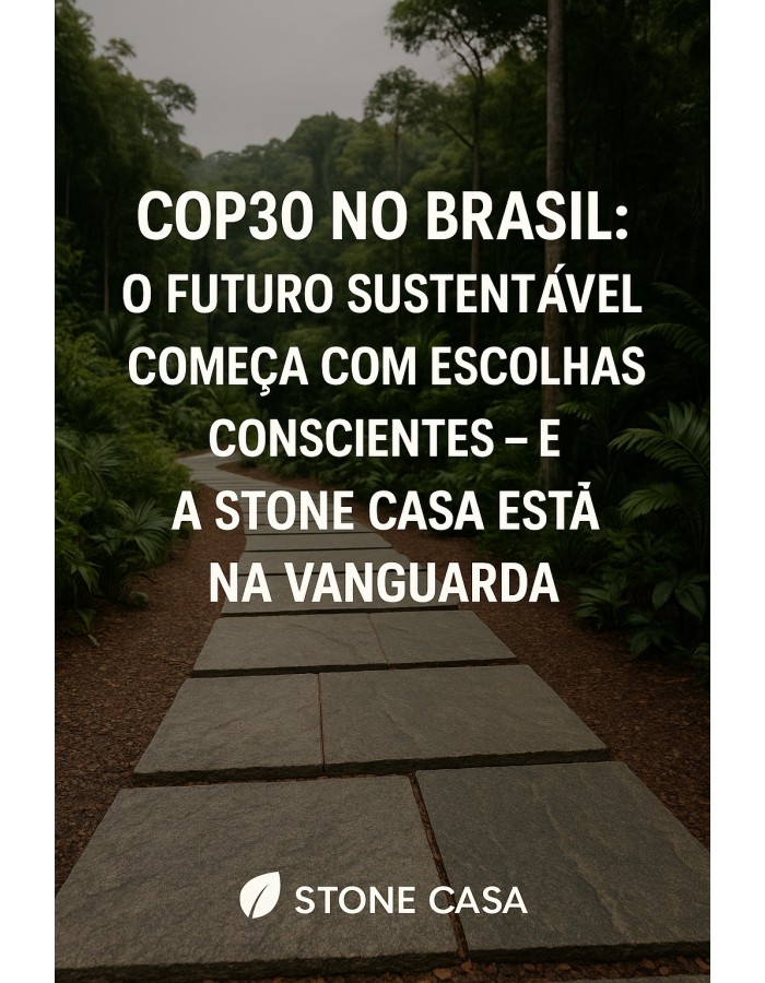 COP 30 no Brasil - Stone Casa