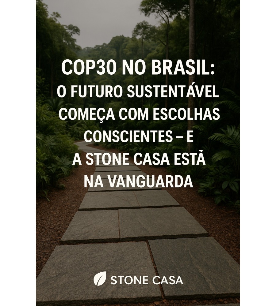 COP 30 no Brasil - Stone Casa